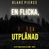 En flicka, utplånad (En FBI-thriller... - Bild 1
