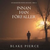 Innan han förfaller (En Mackenzie White-deckare – Bok 11) (MP3-Download)