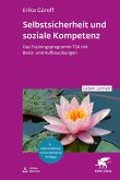 Selbstsicherheit und soziale Kompetenz (eBook, ePUB) Selbstsicherheit und soziale Kompetenz (eBook, ePUB)