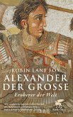 Alexander der Grosse (eBook, ePUB) Alexander der Grosse (eBook, ePUB)