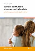 Burnout bei Müttern erkennen und behandeln (eBook, PDF)