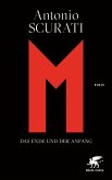 M. Das Ende und der Anfang (eBook, ePUB) M. Das Ende und der Anfang (eBook, ePUB)