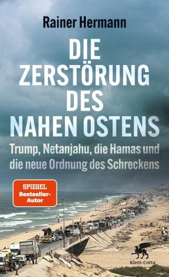 Die Zerstörung des Nahen Ostens (eBook, ePUB) - Hermann, Rainer