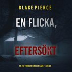 En flicka, anklagad (En FBI-thriller om Ella Dark – Bok 25) (MP3-Download)
