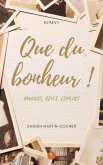 Que du bonheur ! (eBook, ePUB) Que du bonheur ! (eBook, ePUB)