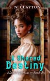 A Shared Destiny (eBook, ePUB)