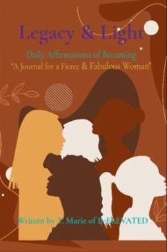 Legacy & Light (eBook, ePUB) - B-Elevated, T. Marie of