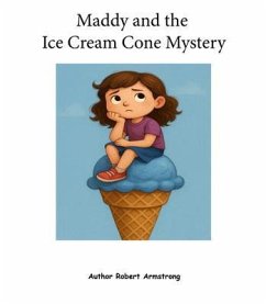 Cover Maddy and the Ice Cream Cone Mystery (eBook, ePUB)