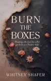 Burn the Boxes (eBook, ePUB)