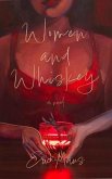 Women and Whiskey (eBook, ePUB)