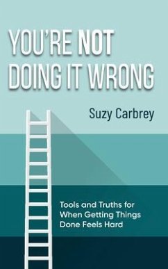 You're Not Doing It Wrong (eBook, ePUB) - Carbrey, Suzy