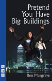 Pretend You Have Big Buildings (eBook, ePUB)