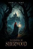 ILLUSIONS IN SHERWOOD (eBook, ePUB) ILLUSIONS IN SHERWOOD (eBook, ePUB)