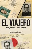 El viajero. Sergio Pitol (1963-1988) (eBook, ePUB)