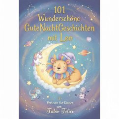 Cover Leo & 101 Wunderschöne Kinder Gutenachtgeschichten mit Leo als Hauptfigur. (eBook, ePUB)