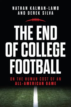 Cover The End of College Football (eBook, ePUB)