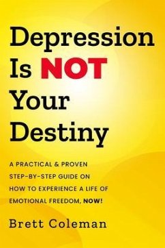 Cover Depression Is NOT Your Destiny (eBook, ePUB)