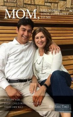 Cover Mommy, the Words Look Different to Me, For every kid who thinks differently (eBook, ePUB)