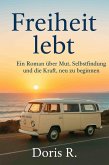 Freiheit lebt (eBook, ePUB) Freiheit lebt (eBook, ePUB)