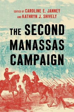 The Second Manassas Campaign (eBook, ePUB)