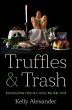 Truffles and Trash (eBook, ePUB) - Bild 1