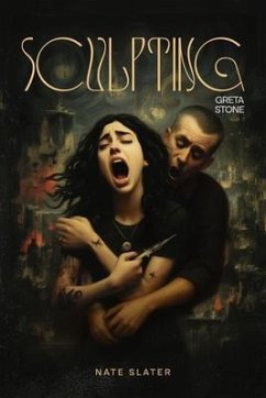 Sculpting Greta Stone (eBook, ePUB) - Slater, Nate