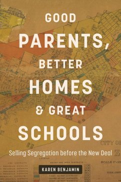 Good Parents, Better Homes, and Great Schools (eBook, ePUB)