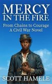 Mercy in the Fire (eBook, ePUB) Mercy in the Fire (eBook, ePUB)