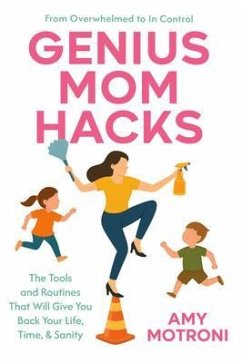 Genius Mom Hacks (eBook, ePUB) - Motroni, Amy