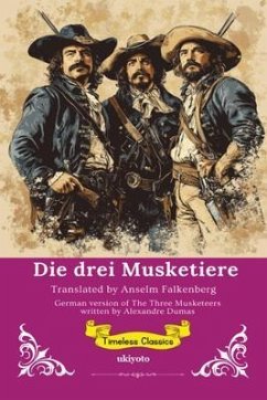 Die drei Musketiere   German Translation of The Three Musketeers (eBook, ePUB) Cover Die drei Musketiere   German Translation of The Three Musketeers (eBook, ePUB)