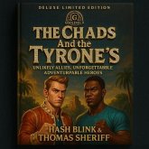 The Chads And the Tyrone's (eBook, ePUB) The Chads And the Tyrone's (eBook, ePUB)
