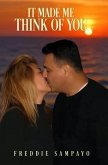 It Made Me Think Of You (eBook, ePUB) It Made Me Think Of You (eBook, ePUB)
