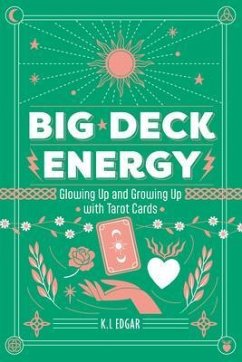 Cover Big Deck Energy. The LazyGirlsGuide on How to Glow up and Grow up with Tarot Cards (eBook, ePUB)