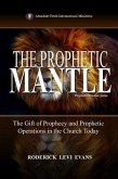 The Prophetic Mantle (eBook, ePUB) The Prophetic Mantle (eBook, ePUB)