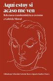 Aquí estoy si acaso me ven (eBook, ePUB) Aquí estoy si acaso me ven (eBook, ePUB)