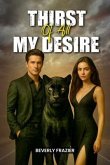 Thirst of All My Desire (eBook, ePUB)