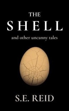 The Shell (eBook, ePUB) - Reid, S. E.