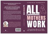 All Mothers Work (eBook, ePUB)