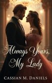 Always Yours, My Lady (eBook, ePUB)