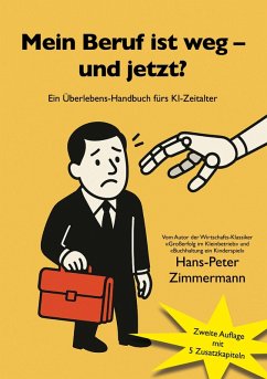Mein Beruf ist weg - und jetzt? (eBook, ePUB) Mein Beruf ist weg - und jetzt? (eBook, ePUB)
