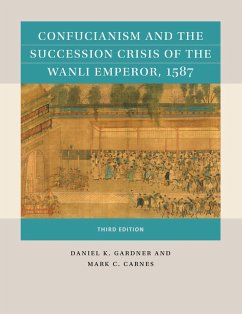 Confucianism and the Succession Crisis of the Wanli Emperor, 1587 (eBook, ePUB)