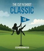 The Cut N Shoot Classic (eBook, ePUB)