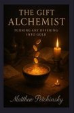 The Gift Alchemist (eBook, ePUB)