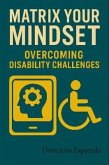 Matrix Your Mindset (eBook, ePUB)