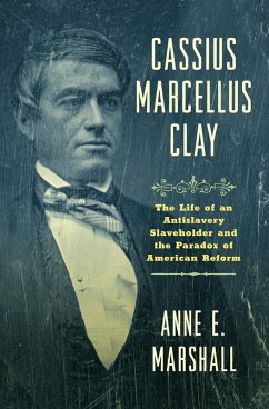 Cassius Marcellus Clay (eBook, ePUB)