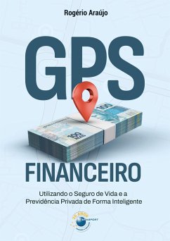 GPS Financeiro (eBook, ePUB) - Araújo, Rogério