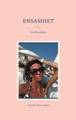 Ensamhet (eBook, ePUB) - Spång, Pernilla Alexia Ensamhet (eBook, ePUB) - Spång, Pernilla Alexia