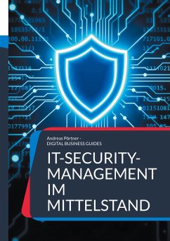IT-Security-Management im Mittelstand (eBook, ePUB) IT-Security-Management im Mittelstand (eBook, ePUB)