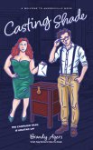 Casting Shade (Welcome to Amoresville, #3) (eBook, ePUB)
