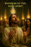 Whispers of the Holy Spirit - Pentecost (eBook, ePUB)